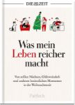 Bild von DIE ZEIT: Was mein Leben reicher macht