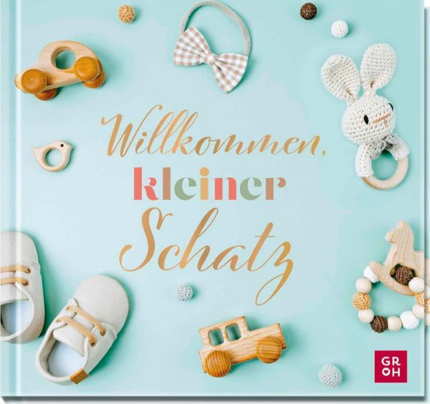 Bild von Erath, Irmgard: Willkommen, kleiner Schatz