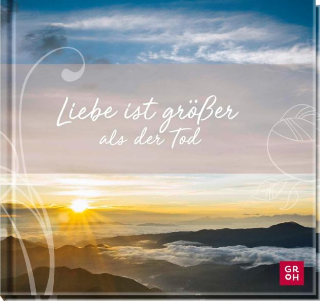 Bild von Erath, Irmgard: Liebe ist grösser als der Tod