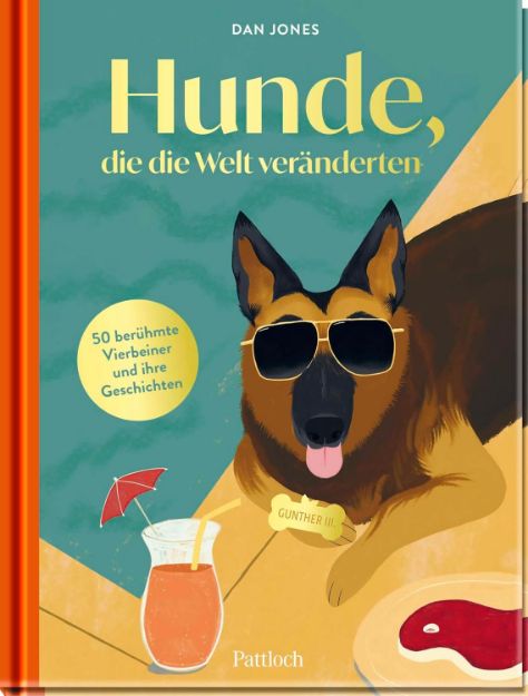 Bild von Jones, Dan: Hunde, die die Welt veränderten