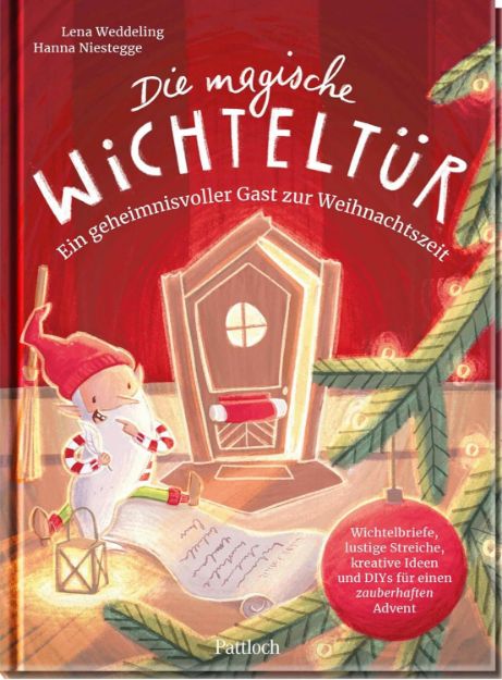 Bild von Weddeling, Lena: Die magische Wichteltür. Ein geheimnisvoller Gast zur Weihnacht
