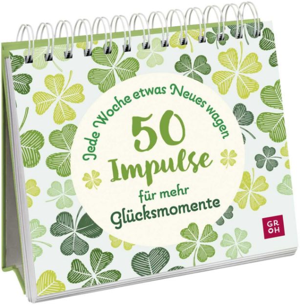 Bild von Jede Woche etwas Neues wagen - 50 Impulse für mehr Glücksmomente