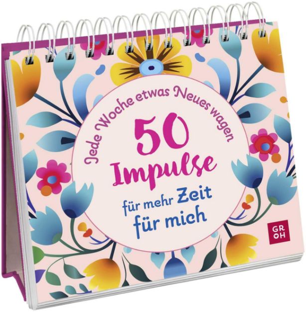 Bild von Jede Woche etwas Neues wagen - 50 Impulse für mehr Zeit für mich
