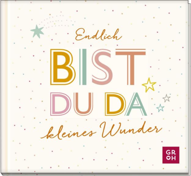 Bild von Endlich bist du da, kleines Wunder