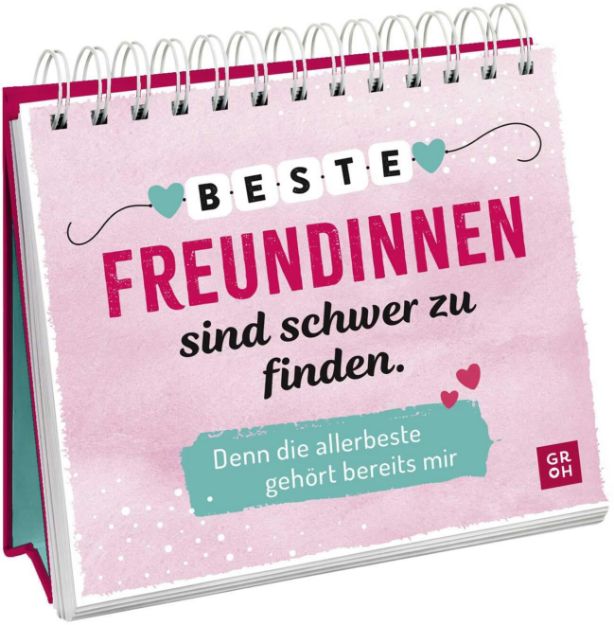 Bild von Beste Freundinnen sind schwer zu finden. Denn die allerbeste gehört bereits mir