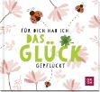 Bild von Für dich hab ich das Glück gepflückt