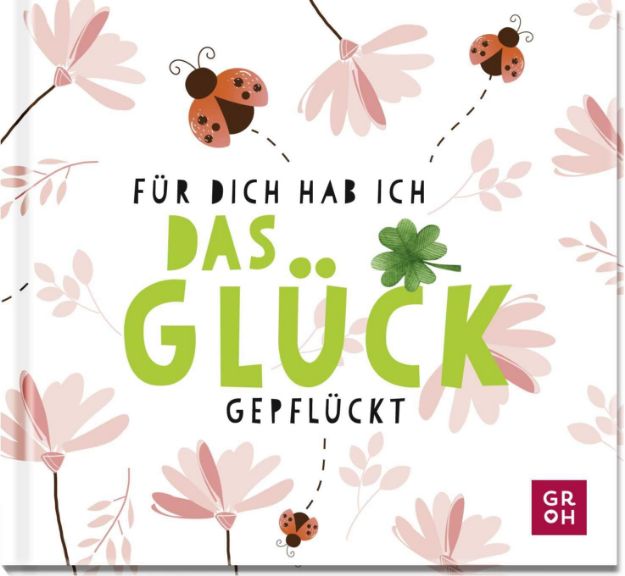 Bild von Für dich hab ich das Glück gepflückt
