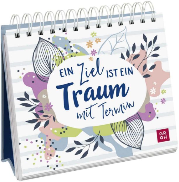 Bild von Ein Ziel ist ein Traum mit Termin