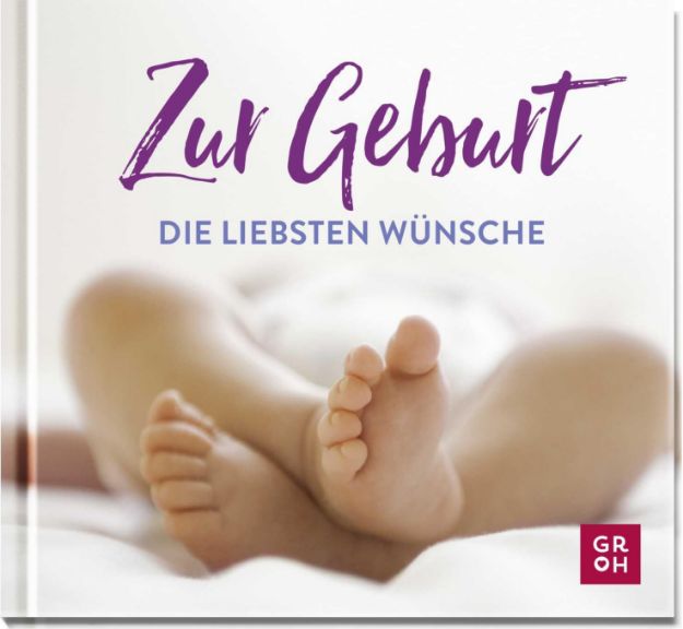 Bild von Zur Geburt die liebsten Wünsche