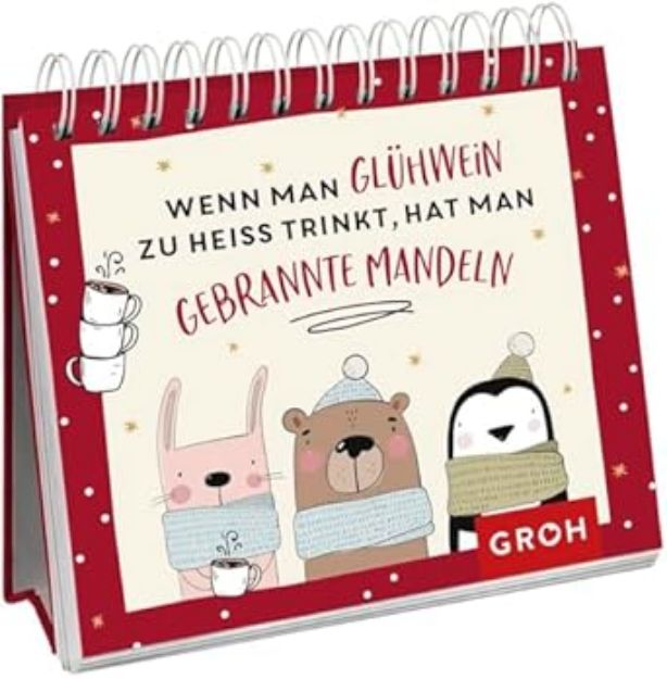 Bild von Wenn man Glühwein zu heiss trinkt, hat man gebrannte Mandeln