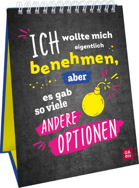 Bild von Ich wollte mich eigentlich benehmen, aber es gab so viele andere Optionen