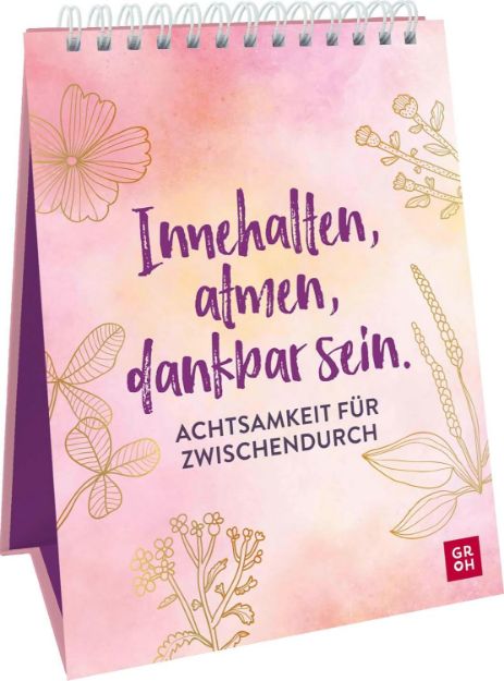 Bild von Innehalten, atmen, dankbar sein. Achtsamkeit für zwischendurch