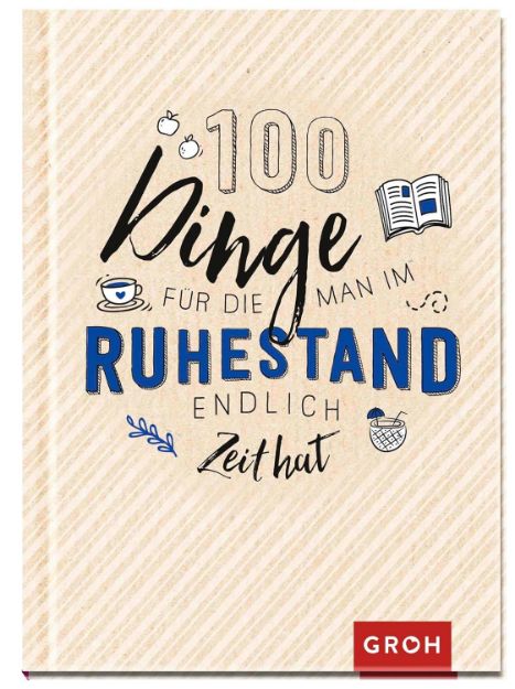 Bild von 100 Dinge, für die man im Ruhestand endlich Zeit hat