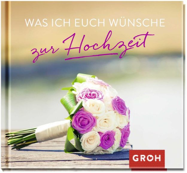 Bild von Was ich euch wünsche zur Hochzeit