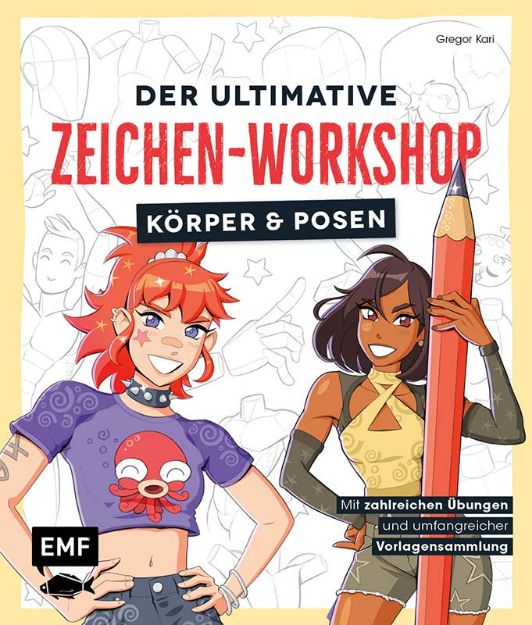 Bild von Kari G: Der ultimative Zeichen-Workshop– Körper und Posen
