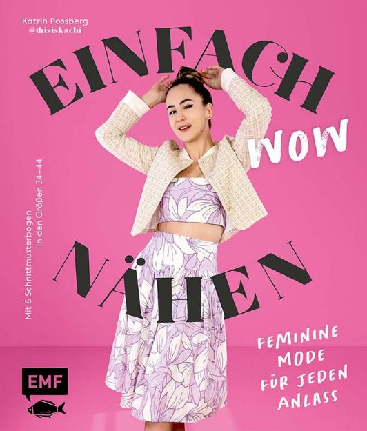 Bild von Possberg K: Einfach wow nähen: FeminineKleidung für jeden Anlass mit @thisiskac