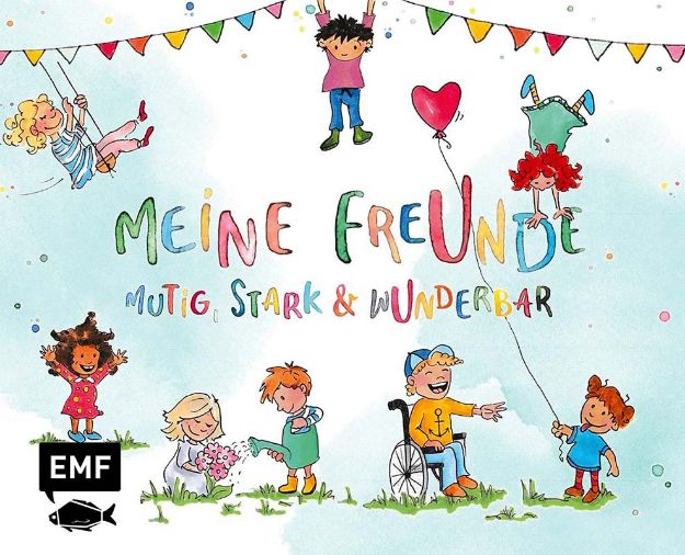 Bild von Pollmeier N: Meine Freunde: Mutig, stark& wunderbar – Ein Eintragalbum für ALLE