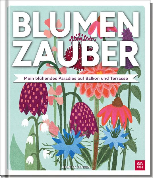 Bild von Blumenzauber – Mein blühendes Paradies auf Balkon und Terrasse