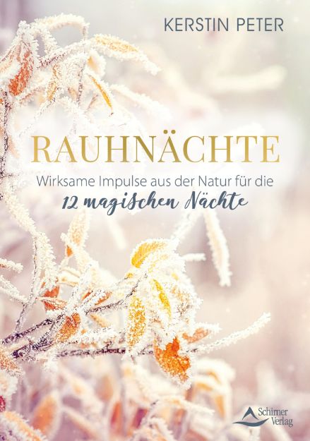 Bild von Peter, Kerstin: Rauhnächte - Wirksame Impulse aus der Natur für die 12 magischen