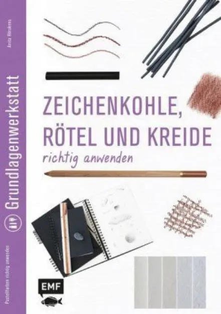 Bild von Hörskens A: Grundlagenwerkstatt:Zeichenkohle, Rötel und Kreide richtig