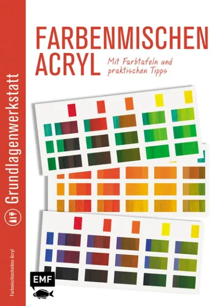 Bild von Grundlagenwerkstatt: Farbenmischen Acryl– Mit Farbtafeln und praktischen Tipps