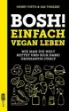 Bild von Firth H: Bosh! Einfach vegan leben