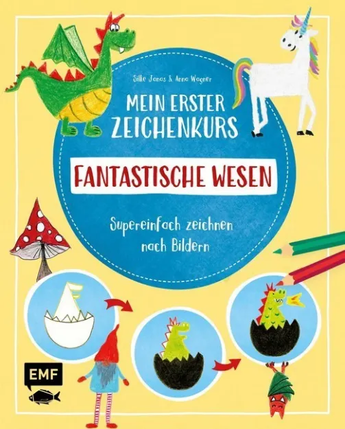 Bild von Janas S: Mein erster Zeichenkurs –Fantastische Wesen: Einhorn, Drache, Me