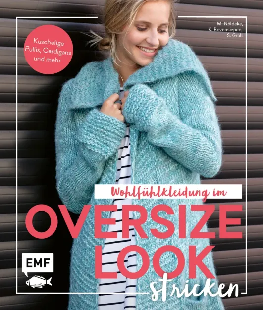 Bild von Nöldeke M: Wohlfühlkleidung imOversize-Look stricken