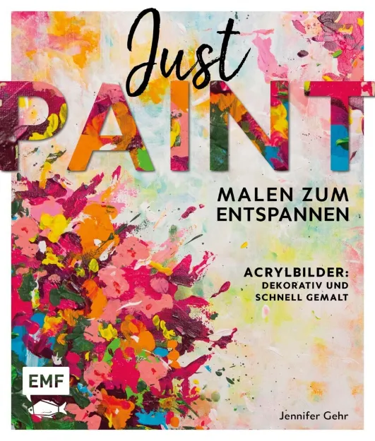 Bild von Gehr J: Just paint – Malen zumEntspannen