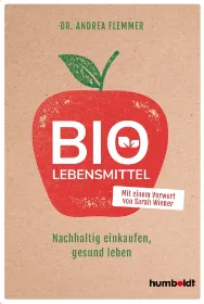 Zeige Details für Flemmer, Dr. Andrea: Bio-Lebensmittel Bild von Flemmer, Dr. Andrea: Bio-Lebensmittel