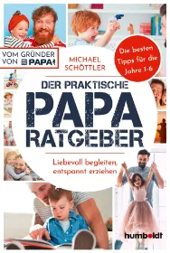 Zeige Details für Schöttler, Michael: Der praktische Papa-Ratgeber Bild von Schöttler, Michael: Der praktische Papa-Ratgeber