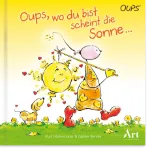 Bild von Hörtenhuber K: Oups, wo du bist scheint die Sonne