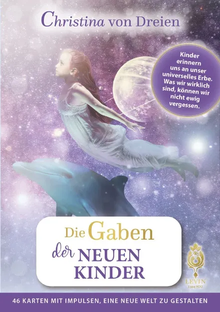 Bild von Dreien, Christina von: Die Gaben der neuen Kinder