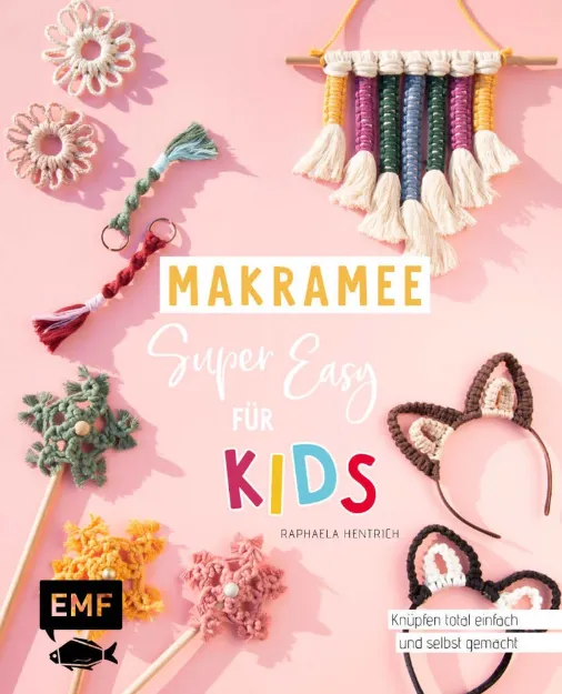 Bild von Hentrich R: Makramee super easy – FürKids