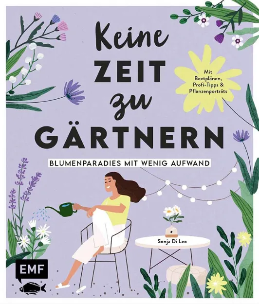 Bild von Di Leo S: Keine Zeit zu Gärtnern –Blumenparadies mit wenig Aufwand