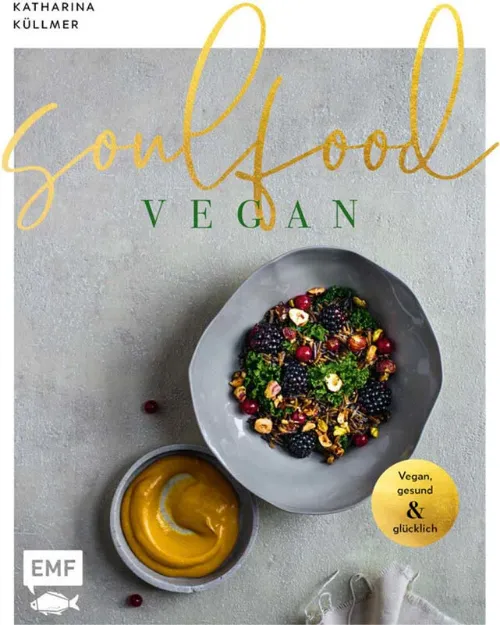 Bild von Küllmer K: Soulfood – Vegan, gesund undglücklich