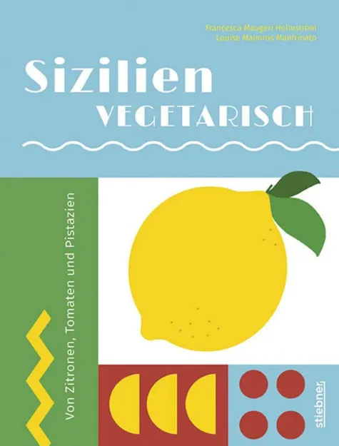 Bild von Maugeri Holmström F: Sizilienvegetarisch