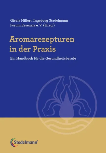 Bild von Hillert, Gisela: Aromarezepturen in der Praxis