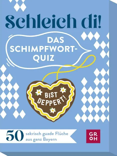 Bild von Huber, Marianne: Schleich di! Das Schimpfwort-Quiz