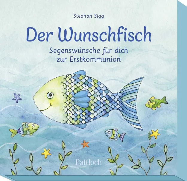 Bild von Sigg, Stephan: Der Wunschfisch. Segenswünsche für dich zur Erstkommunion