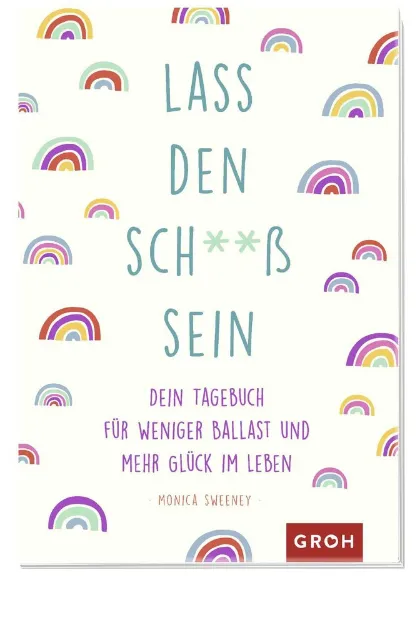 Bild von Sweeney, Monica: Lass den Sch**ss sein