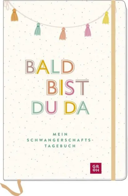 Bild von Bald bist du da – Mein Schwangerschaftstagebuch
