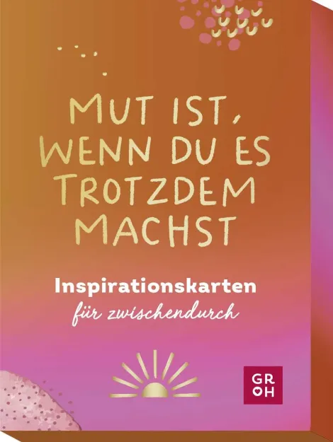 Bild von Mut ist, wenn du es trotzdem machst