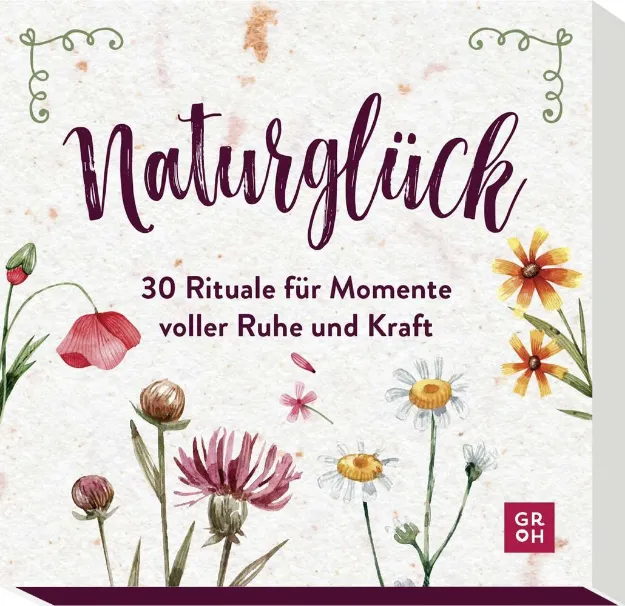 Bild von Naturglück - 30 Rituale für Momente voller Ruhe und Kraft