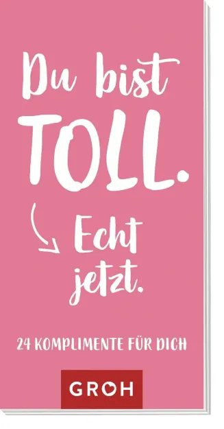 Bild von Du bist toll. Echt jetzt.