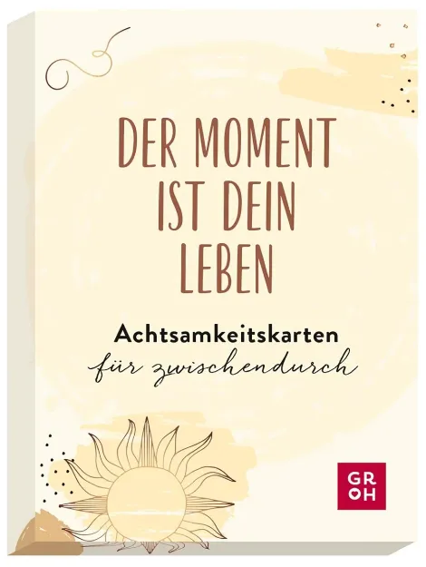 Bild von Der Moment ist dein Leben - Achtsamkeitskarten für zwischendurch