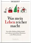 Bild von DIE ZEIT: Was mein Leben reicher macht