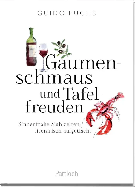 Bild von Fuchs, Guido: Gaumenschmaus und Tafelfreuden
