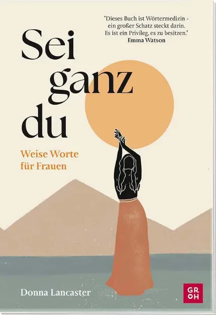 Bild von Lancaster, Donna: Sei ganz du