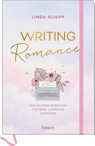 Bild von Writing Romance. Dein Schreib-Workshop für deine ultimative Lovestory